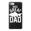reel great dad iPhone 7 Case