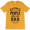 My Favorite People Call Me Dad T-Shirt