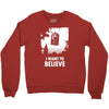 i want to believe Crewneck Sweatshirt