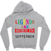 legends are born september Zipper Hoodie