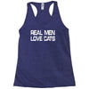 real men love cats Racerback Tank