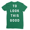 It Took Me 50 Years To Look This Good Ladies Fitted T-Shirt