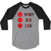 money bad love 3/4 Sleeve Shirt