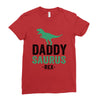 Daddysaurus Ladies Fitted T-Shirt