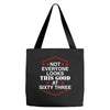 not everyone looks this good at sixty three Tote Bags