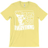 we toys can see everything T-Shirt