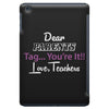 Dear Parents Tag You're It Love Teachers Women's iPad Mini