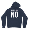 hahaha no Hoodie