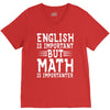 english is important but math is importanter V-Neck Tee