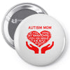 autism mom my heart Pin-back button
