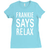 frankie says relax Ladies Fitted T-Shirt