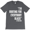 rooting for everybody t shirt. T-Shirt