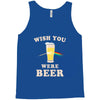 Wish You Were Beer Tank Top