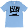 dont panic T-Shirt