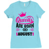 Queens Are Born in August Ladies Fitted T-Shirt