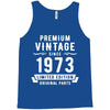 Premium Vintage Since 1973 Limited Edition Original Parts Tank Top
