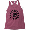 revived by coffee Racerback Tank