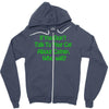 if you don't talk to your cat about cat nip who will Zipper Hoodie
