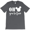OH You Are so Fine T-Shirt