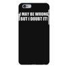 be wrong iPhone 6 Plus/6s Plus Case