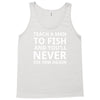 teach a man to fish Tank Top