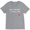 am i drunk V-Neck Tee