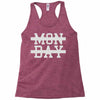mon day Racerback Tank
