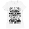 Real Kings Are Born On November 13 Ladies Fitted T-Shirt