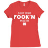 Shut Your Fookin Mouth Ladies Fitted T-Shirt