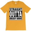 straight outta greasy grove T-Shirt