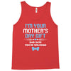 I'm Your Mother's Day Gift Dad Says You're Welcome Baby Boy Tank Top