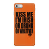 kiss me i'm irish or drunk or whatever t shirt st patricks day funny t iPhone 7 Case