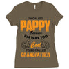 I'm Called Pappy  Because  I'm Way Too Cool To Be Called Grandfather Ladies Fitted T-Shirt