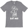 gingerbread man eat me T-Shirt