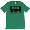 khada ho gaya T-Shirt