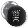 Weekend Forecast Camping With A Chance Of Drinking Pin-back button