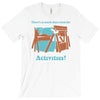there's so much more room for activities funny joke T-Shirt