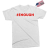 enough national school walkout Exclusive T-shirt