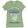 I Don't Need Therapy Just to Go Paragliding Ladies Fitted T-Shirt