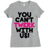 twerk Ladies Fitted T-Shirt