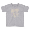 dump trump Toddler T-shirt