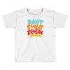 don't sweat the technique Toddler T-shirt