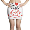 i love daddy Mini Skirts