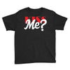 YOU WANT KISS ME Youth Tee