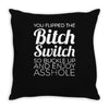 bitch switch Throw Pillow
