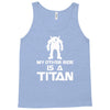 my other ride is a titan Tank Top