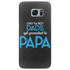 Only the Best Dads get Promoted to Papa Samsung Galaxy S7 Edge