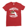 pawsitive catitude Ladies Fitted T-Shirt