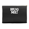 hug me funny Accessory Pouches