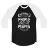 My Favorite People Call Me PawPaw 3/4 Sleeve Shirt